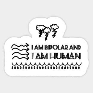 Bipolar and Human Sticker